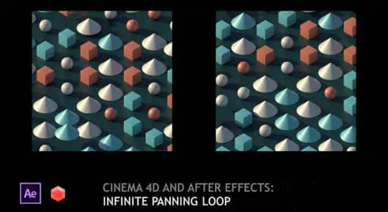使用C4D和AE创建无限循环场景动画教程 Create Infinite Panning Loop
