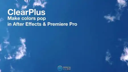 ClearPlus视频画质增强调色AE插件v2.2.0版